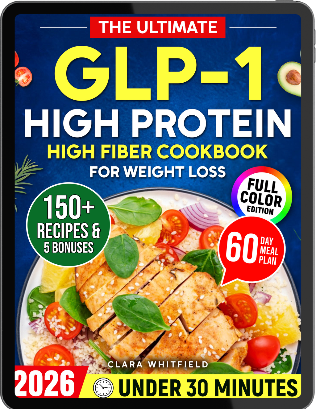 GLP-1 High Protein High Fiber Cookbook for weight loss