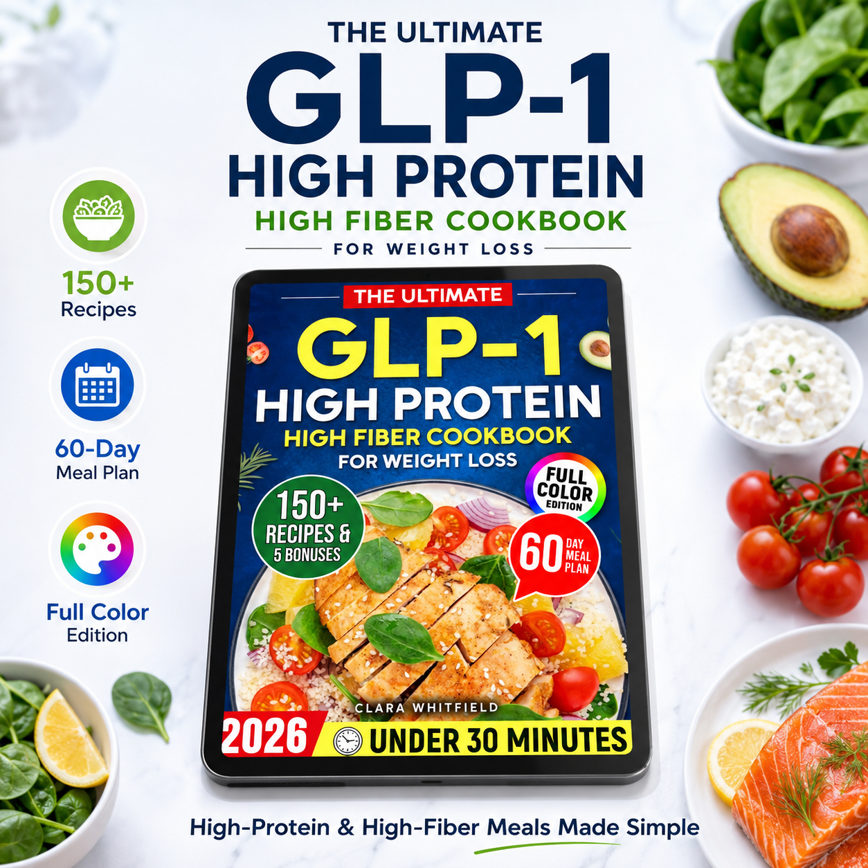 GLP-1 High Protein High Fiber Cookbook for weight loss